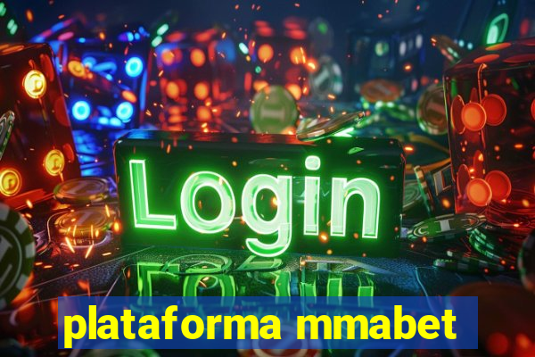 plataforma mmabet